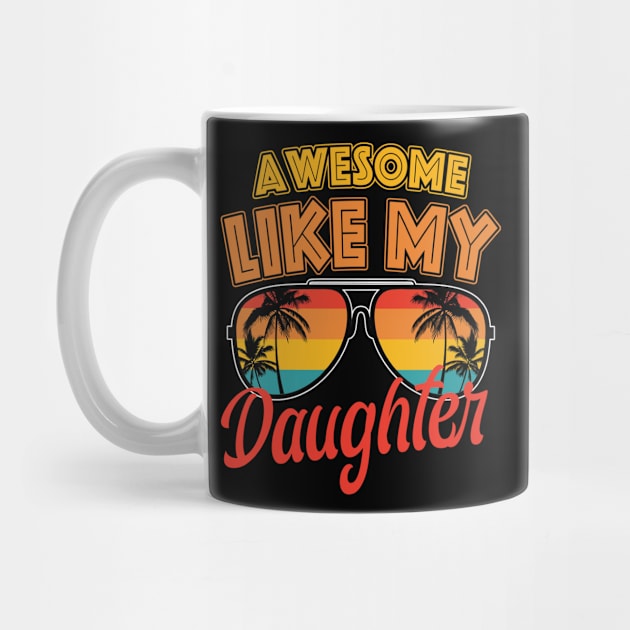 Awesome Like My Daughter Funny by nikolay